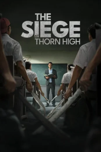 فيلم The Siege At Thorn High 2025 مترجم
